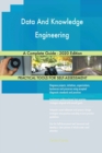 Data And Knowledge Engineering A Complete Guide - 2020 Edition - Book