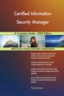 Certified Information Security Manager A Complete Guide - 2020 Edition - Book