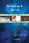 Function As A Service A Complete Guide - 2020 Edition - Book
