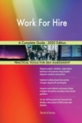 Work For Hire A Complete Guide - 2020 Edition - Book