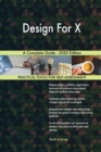 Design For X A Complete Guide - 2020 Edition - Book