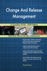 Change And Release Management A Complete Guide - 2020 Edition - Book