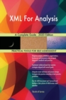 XML For Analysis A Complete Guide - 2020 Edition - Book