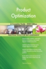 Product Optimization A Complete Guide - 2020 Edition - Book