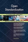 Open Standardization A Complete Guide - 2020 Edition - Book