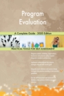 Program Evaluation A Complete Guide - 2020 Edition - Book
