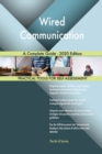 Wired Communication A Complete Guide - 2020 Edition - Book