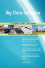 Big Data Software A Complete Guide - 2020 Edition - Book