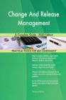 Change And Release Management A Complete Guide - 2020 Edition - Book