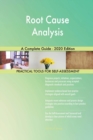 Root Cause Analysis A Complete Guide - 2020 Edition - Book