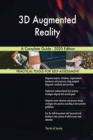 3D Augmented Reality A Complete Guide - 2020 Edition - Book