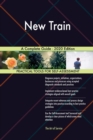 New Train A Complete Guide - 2020 Edition - Book