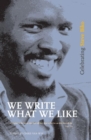 We Write What We Like : Celebrating Steve Biko - Book