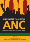 One Hundred Years of the ANC : Debating liberation histories today - eBook