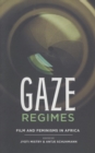 Gaze Regimes : Film and feminisms in Africa - Book