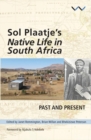 Sol Plaatje’s native life in South Africa : Past and present - Book