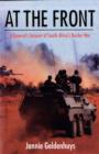 At the front : A general's account of South Africa' border war - Book