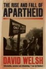 The rise and fall of apartheid : From racial domination to majority rule - Book
