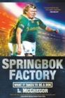 Springbok factory : What it takes to be a Bok - Book
