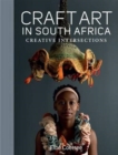 Craft art in Southern Africa : Creative intersections - Book