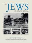 The Jews in South Africa : An Illustrated history - Book