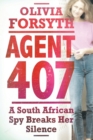 Agent 407 : A South African spy tells her story - Book