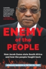 Enemy of the people : How Jacob Zuma stole South Africa and how the people fought back - Book