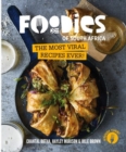 Foodies of South Africa : The most viral recipes ever! - Book