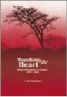 Touching the Heart : Xhosa Missionaries to Malawi 1876-1888 - Book