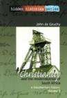 Christianity and the Modernisation of South Africa, 1867-1936 v. 2 : A Documentary History - Book