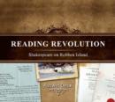 Reading revolution : Shakespeare on Robben Island - Book