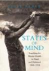 States of Mind : Searching for Mental Health in Natal and Zululand, 1868-1918 - Book
