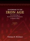 Handbook to the Iron Age : The Archaeology of Pre-colonial Farming Societies in Southern Africa - Book