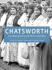 Chatsworth : The making of a South African township - Book