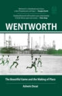 Wentworth : The Beautiful Game and the Making of Place - Book