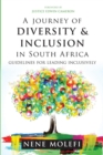 A journey of diversity & inclusion in South Africa : Guidelines for leading inclusively - Book