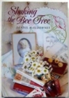 Shaking the Bee Tree - Book