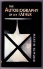 Autobiography of My Father : paperback - Book
