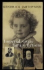 Imperial Vistas Family Fictions : paperback - Book