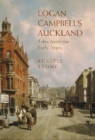 Logan Campbell's Auckland : Tales from the Early Years - Book