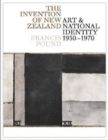 Invention of New Zealand : Art and National Identity, 1930-1970 - Book