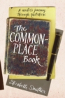 Commonplace Book : A Writer's Journey Through Quotations, The - Book