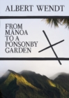 From Manoa to a Ponsonby Garden : Paperback - Book