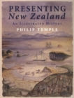 Presenting New Zealand : an Illustrated History - Book