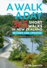 A Walk a Day : 365 Short Walks in New Zealand - Book
