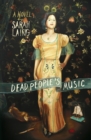 Dead People's Music : A Novel - eBook