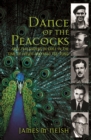 Dance of the Peacocks : New Zealanders in Exile in the Time of Hitler and Mao Tse-Tung - eBook
