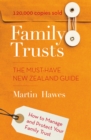 Family Trusts - Revised and Updated : The Must-Have New Zealand Guide - eBook