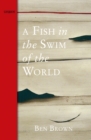 A Fish In the Swim of the World - eBook