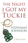 The Night I Got My Tuckie - eBook